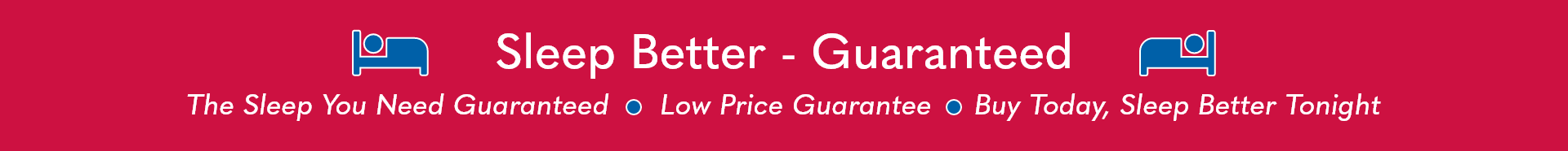 Sleep Better Guaranteed